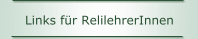 Links f&uuml;r RelilehrerInnen